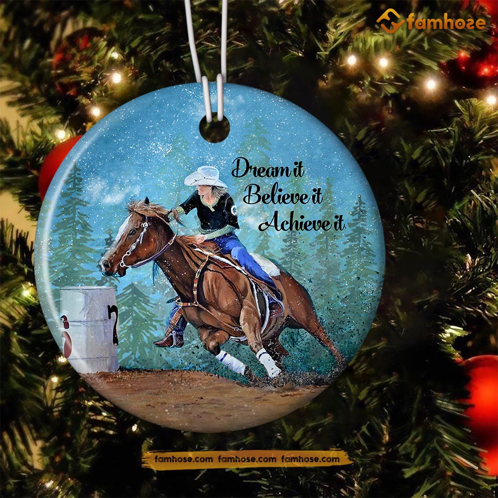 Christmas Barrel Racing Ornament, Dream It Believe It Achieve It Gift For Barrel Racing Lovers, Circle Ceramic Ornament