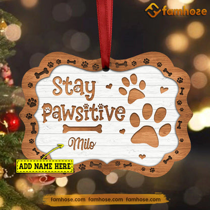 Christmas Dog Ornament, Stay Pawsitive Gift For Dog Lovers, Personalized Custom Medallion Aluminum Ornament