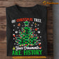 Cat Christmas T-shirt, On Christmas Tree Your Ornaments Are History, Gift For Cat Lovers, Cat Tees, Cat Owners