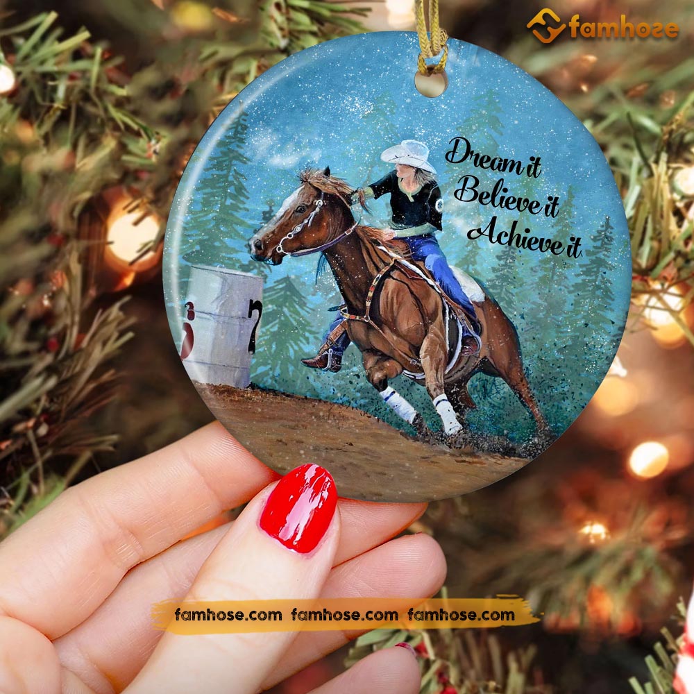 Christmas Barrel Racing Ornament, Dream It Believe It Achieve It Gift For Barrel Racing Lovers, Circle Ceramic Ornament