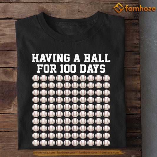 Baseball T-shirt, Having A Ball For 100 Days, Back To School Gift For Baseball Lovers, Baseball Tees