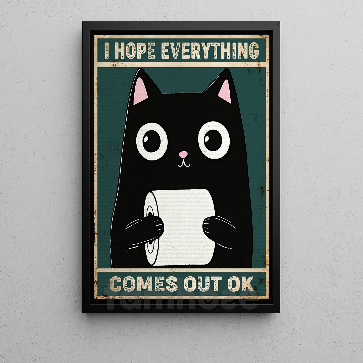 Funny Cat Toilet Canvas Painting, I Hope Everything Comes Out Ok Bathroom Wall Art Decor, Restroom Poster Gift For Cat Lovers