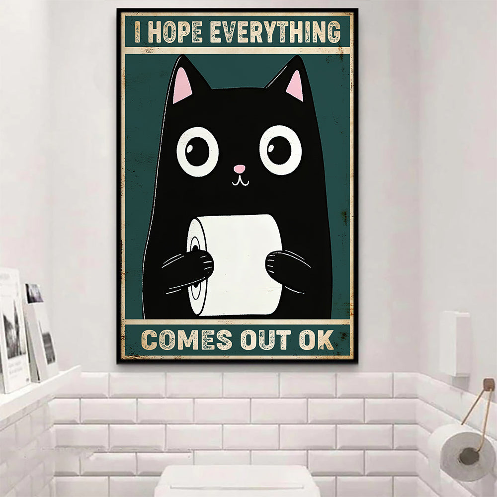 Funny Cat Toilet Canvas Painting, I Hope Everything Comes Out Ok Bathroom Wall Art Decor, Restroom Poster Gift For Cat Lovers