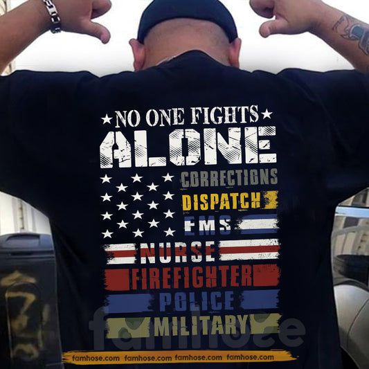 Veterans Backside T-shirt, No One Fight Alone USA Tees Gift For Veteran Lovers