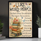 Reading Book Canvas Painting, I Like Weird People Wall Art Decor, Poster Gift For Book Lovers