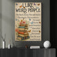 Reading Book Canvas Painting, I Like Weird People Wall Art Decor, Poster Gift For Book Lovers