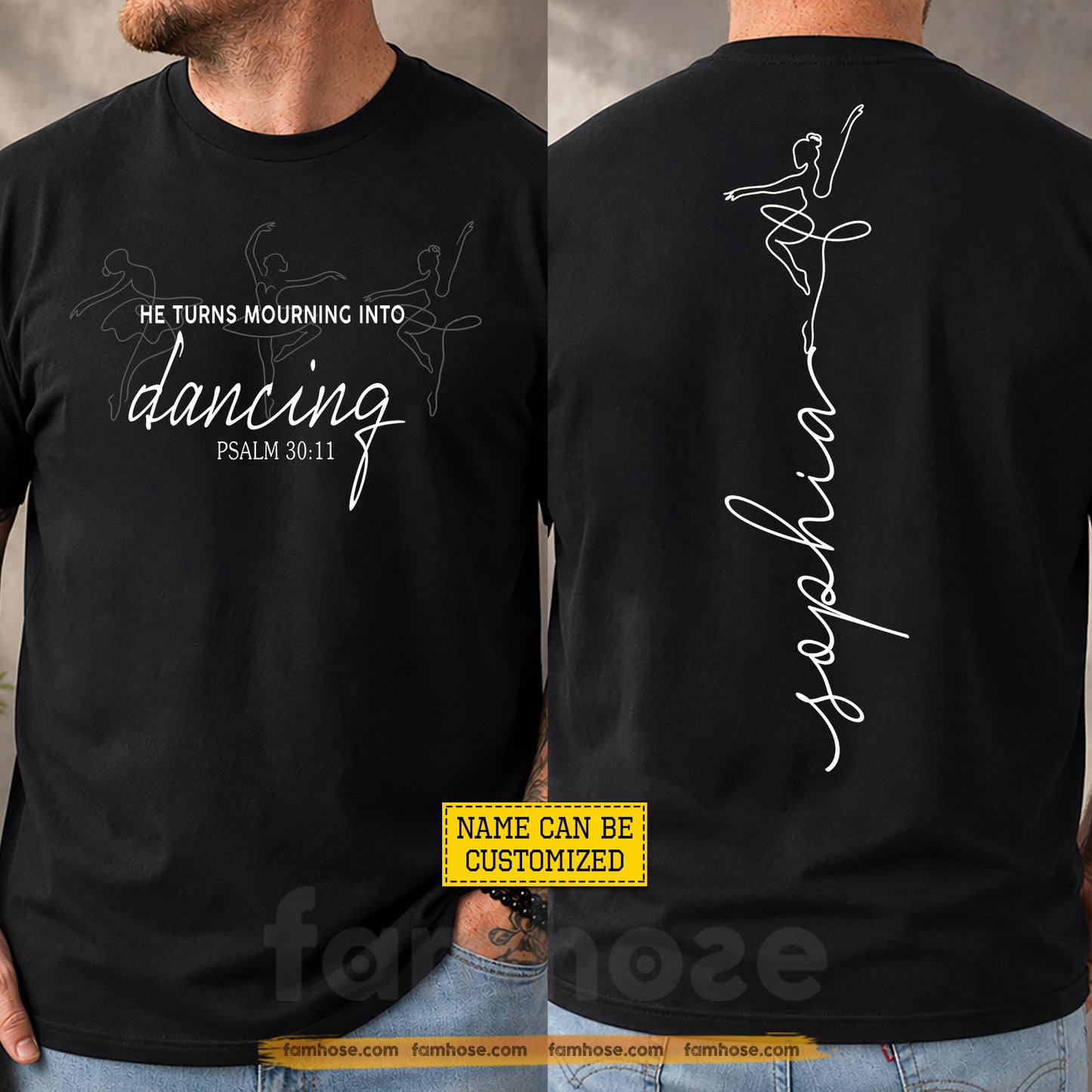 Personalized Ballet & Jesus Two-sided T-shirt, He Turns Mourning Into Dancing Tees Gift For Christians, Ballet Lover
