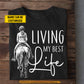 Personalized Horse Riding T-Shirt, Living My Best Life Equestrian Tee Gift For Horse Girl