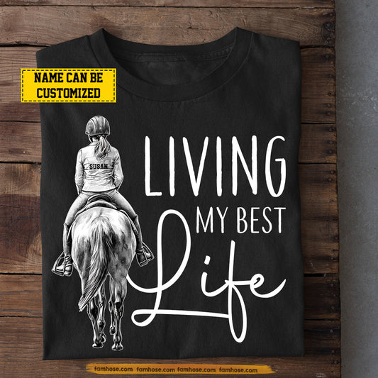 Personalized Horse Riding T-Shirt, Living My Best Life Equestrian Tee Gift For Horse Girl