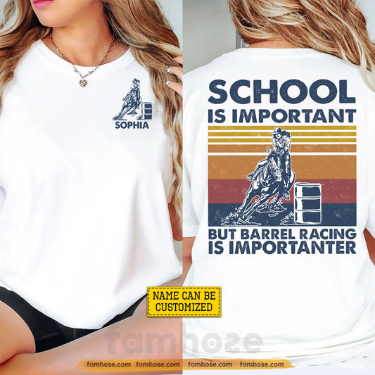 Personalized Barrel Racing First Day Of School Two-sided T-shirt, School Is Important Back To School Tees, Student Gift For Barrel Racing Lover