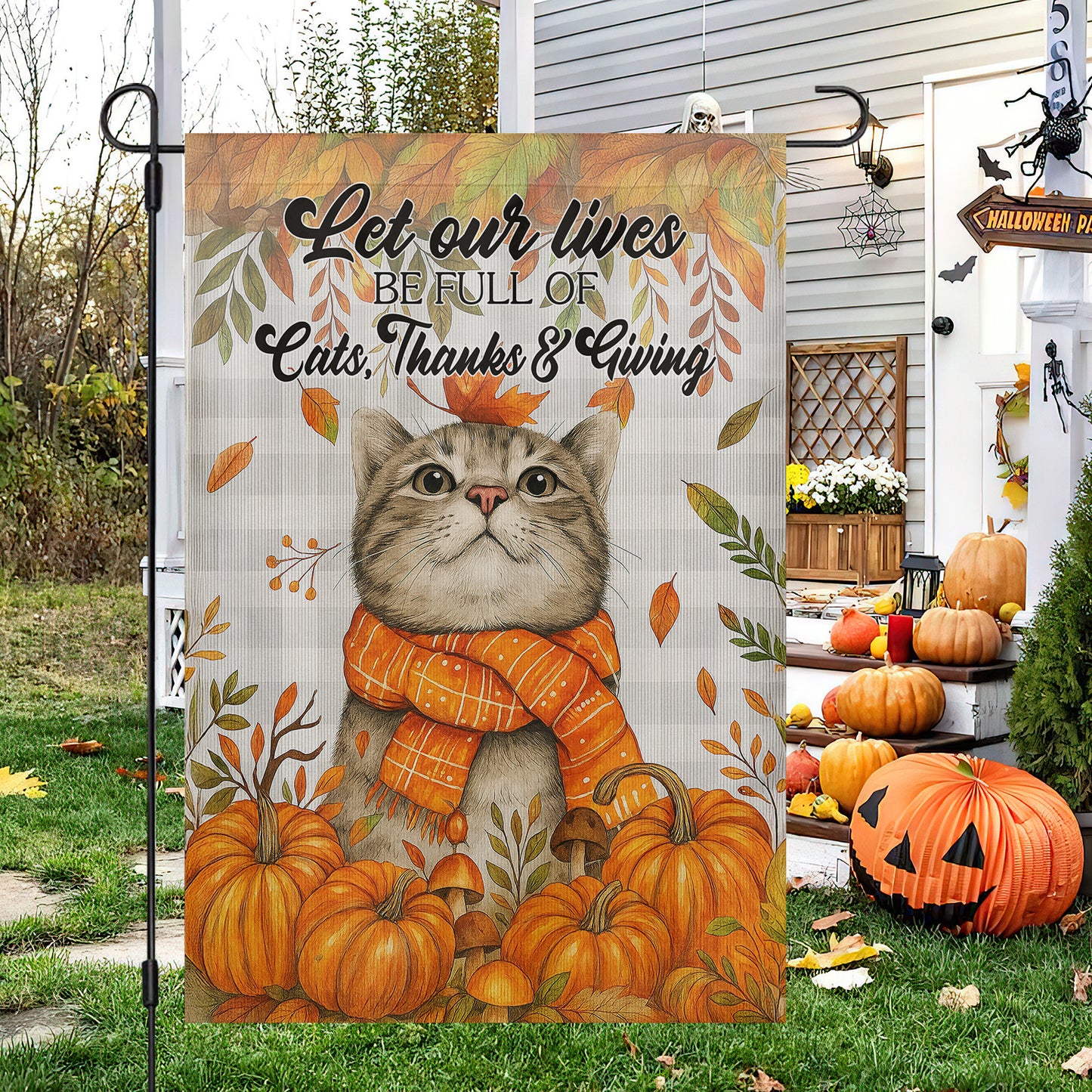 Cute Thanksgiving Cat Garden & House Flag, Let Our Lives Be Full Of Cats Outdoor Decor, Give Thanks Yard Decor Gift For Cat Lovers