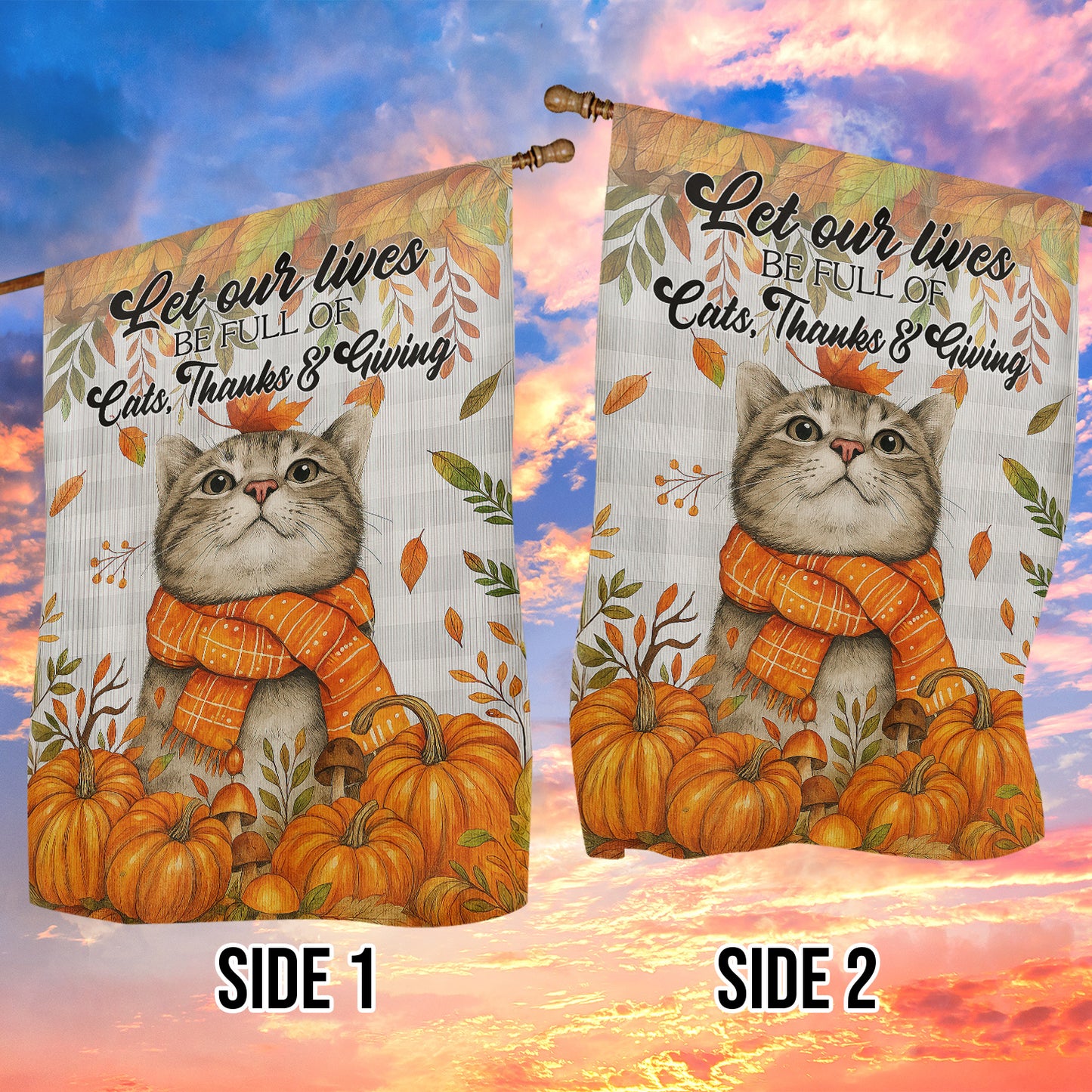 Cute Thanksgiving Cat Garden & House Flag, Let Our Lives Be Full Of Cats Outdoor Decor, Give Thanks Yard Decor Gift For Cat Lovers