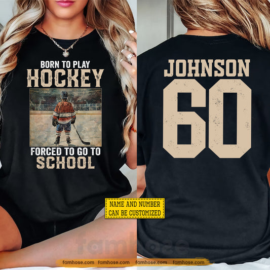 Personalized Hockey First Day Of School Two-sided T-shirt, Born To Play Hockey Back To School Sport Tees, Student Gift For Hockey Lover