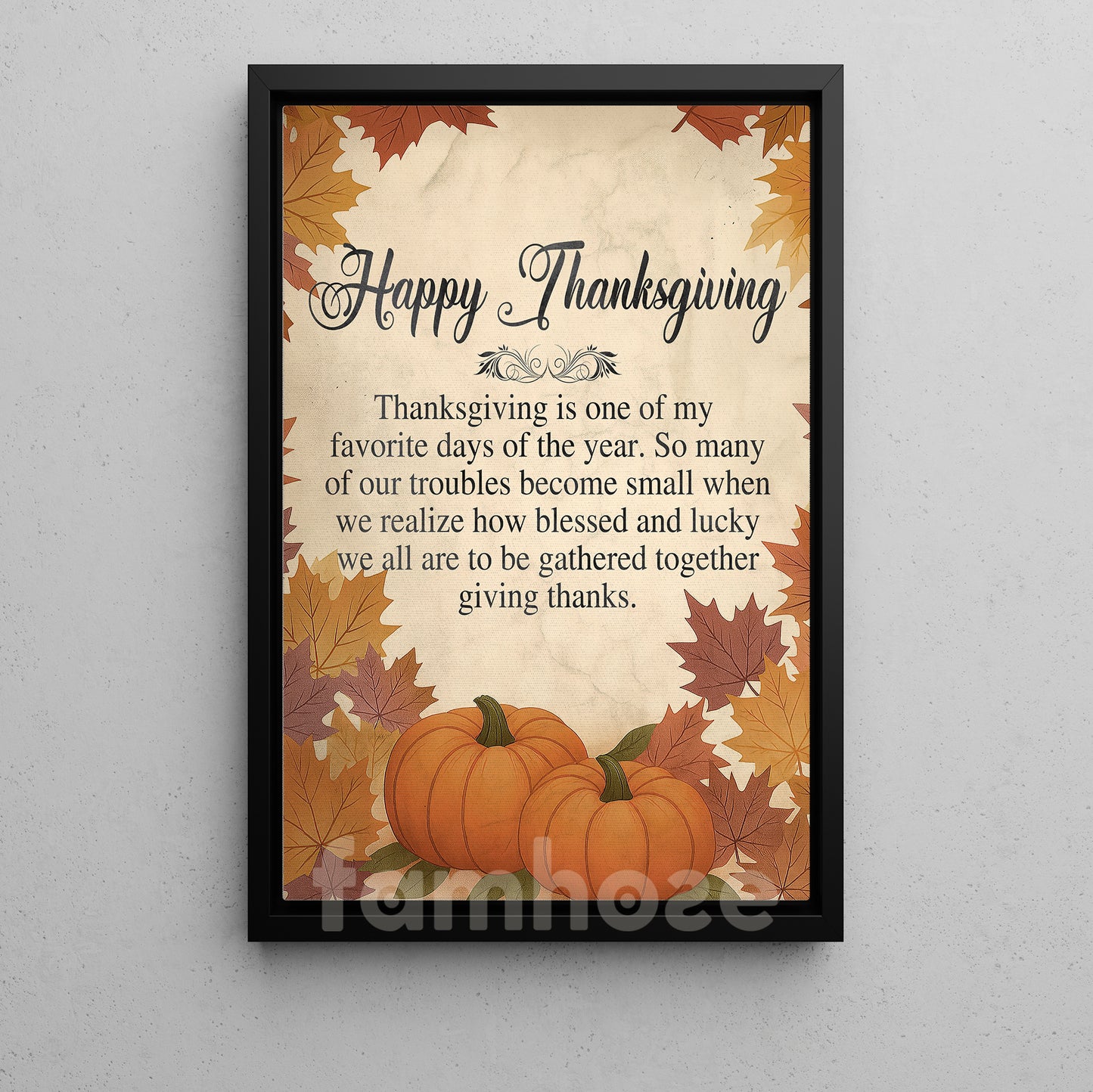 Thanksgiving Canvas Painting, Thanksgiving Is One Of My Favorite Days Wall Art Decor, Give Thanks Poster Gift