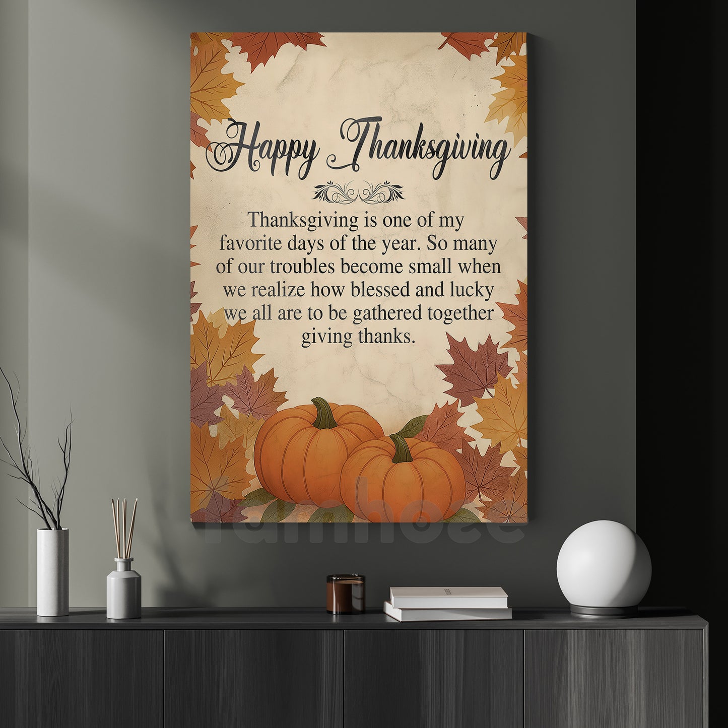 Thanksgiving Canvas Painting, Thanksgiving Is One Of My Favorite Days Wall Art Decor, Give Thanks Poster Gift
