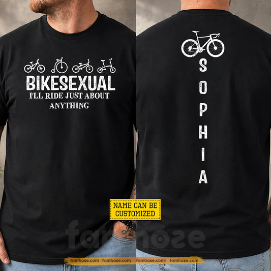 Funny Personalized Cycling Two-sided T-shirt, Bikesexual I’ll Ride Just About Anything Sport Tees Gift For Cycling Lover