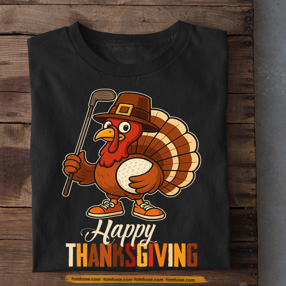 Thanksgiving Golf T-shirt, Turkey Happy Thanksgiving Thankful Tees Gift For Golf Lovers