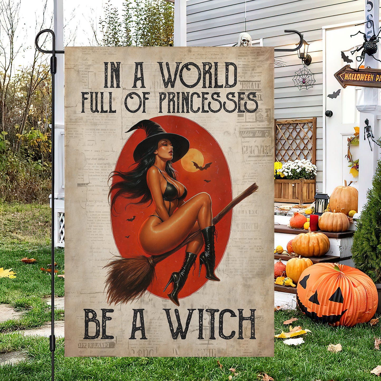 Sexy Halloween Witch Garden & House Flag, Be A Witch Yard Flag, Spooky Season Gift For Witch Lovers