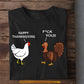 Funny Thanksgiving Chicken T-shirt, Happy Thanksgiving Turkey Tees Gift For Chicken Lovers