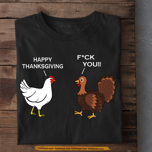 Funny Thanksgiving Chicken T-shirt, Happy Thanksgiving Turkey Tees Gift For Chicken Lovers