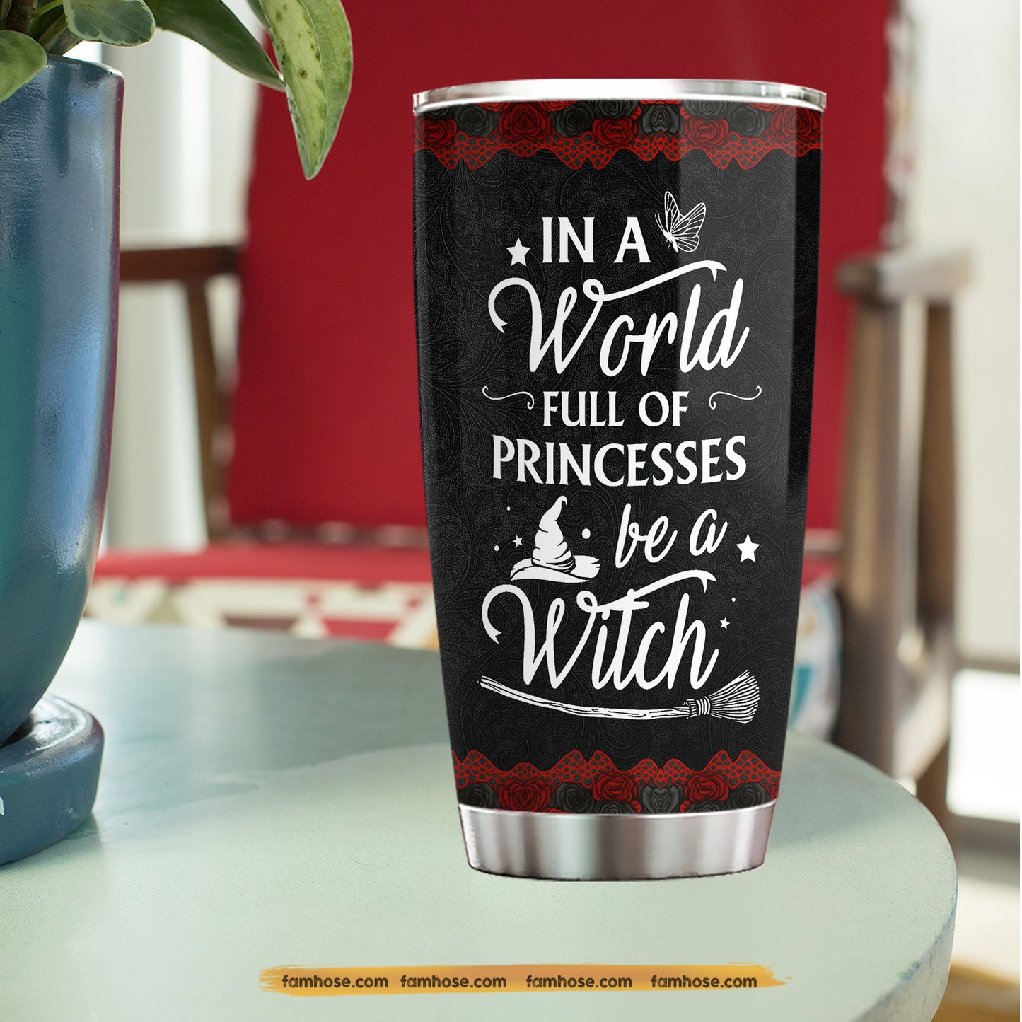 Sexy Personalized Halloween Witch Tumbler, In A World Full Of Princesses Stainless Steel Tumbler Spooky Season Gift For Witch Lovers