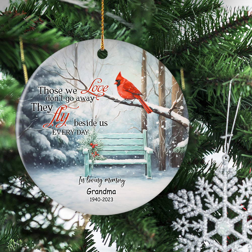 Those We Love Don't Go Away, Memorial Circle Ceramic Ornament Christmas Tribute Gift