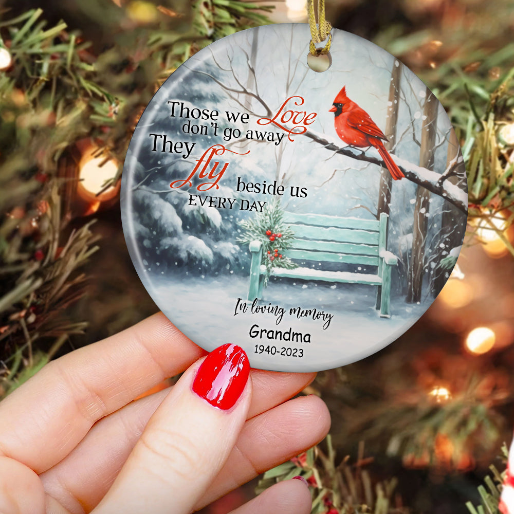 Those We Love Don't Go Away, Memorial Circle Ceramic Ornament Christmas Tribute Gift