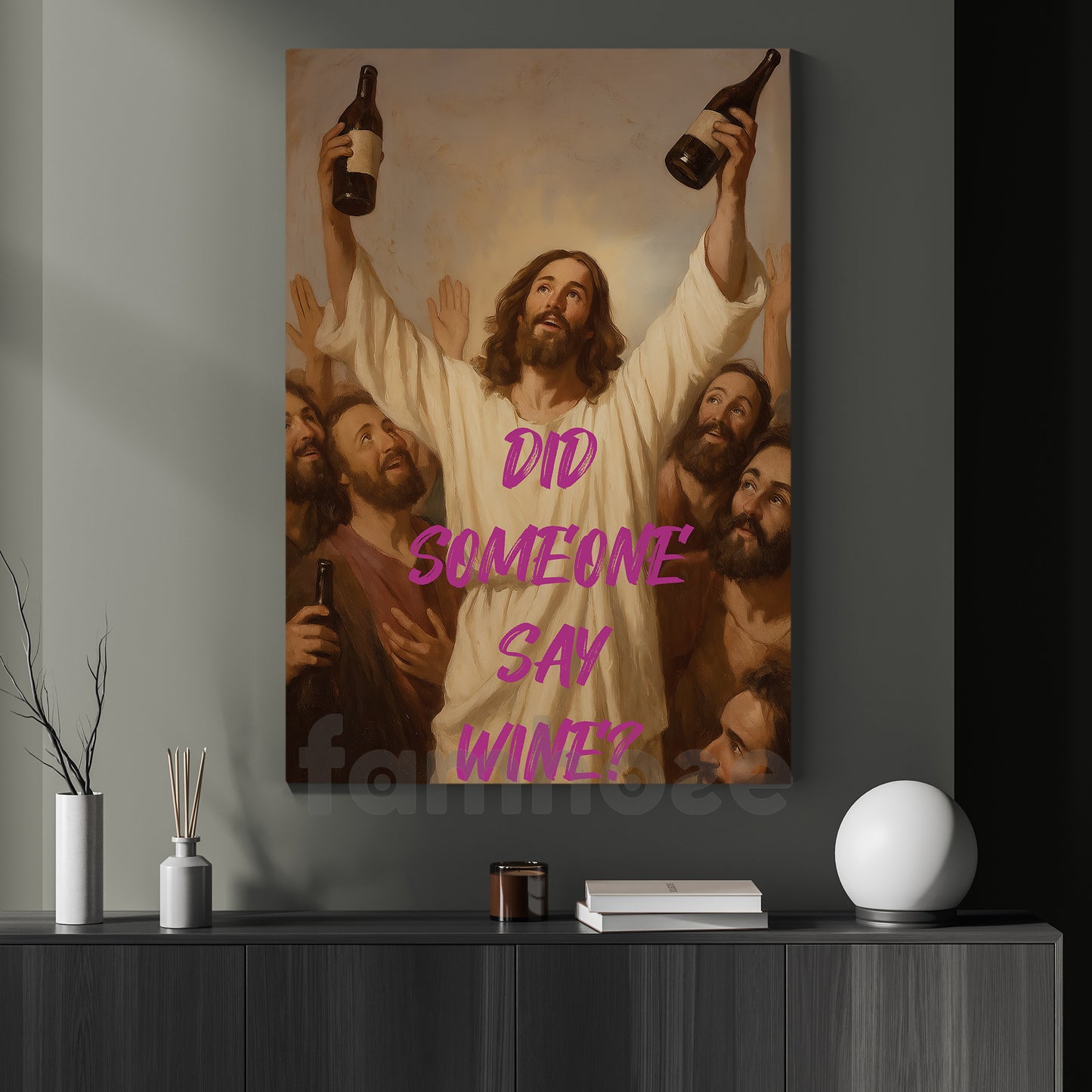 Funny God Canvas Painting, Did Someone Say Wine Wall Art Decor, Poster Christian Gift For Wine Lovers