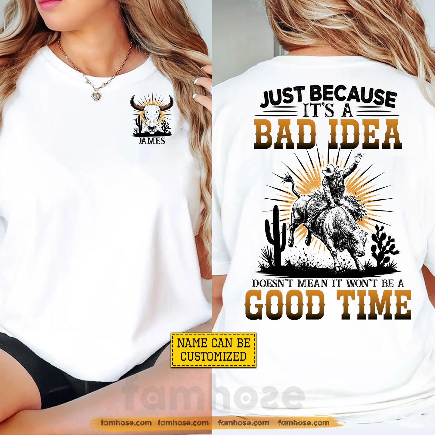 Personalized Cowboy Bull Riding Two-sided T-shirt, Just Because It's A Bad Idea Tees Gift For Cowboys, Bull Riding Lover