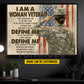 Personalized Veterans Day Canvas Painting, I Am A Woman Veteran Wall Art Decor, Poster Gift For Former Soldiers
