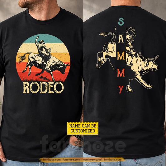 Personalized Cowboy Bull Riding Two-sided T-shirt, Rodeo Tees Gift For Cowboys, Bull Riding Lover