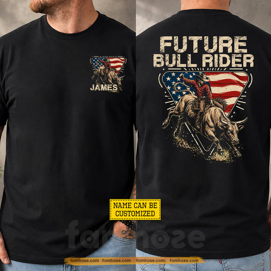 Personalized Cowboy Bull Riding USA Two-sided T-shirt, Future Bull Rider Tees Gift For Cowboys, Bull Riding Lover