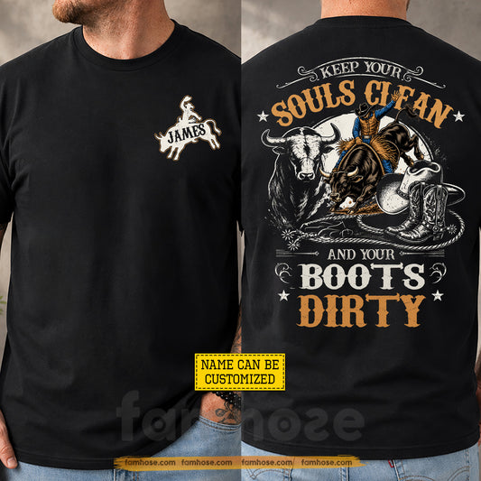 Personalized Cowboy Bull Riding Two-sided T-shirt, Keep Your Souls Clean Tees Gift For Cowboys, Bull Riding Lover