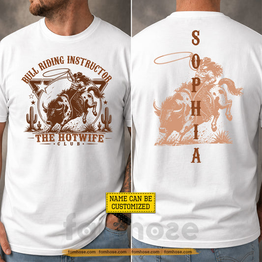 Personalized Cowgirl Bull Riding Two-sided T-shirt, The Hotwife Club Tees Gift For Bull Riding Lover