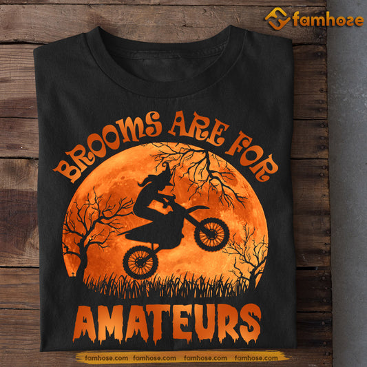 Halloween Dirt Bike Witch T-shirt, Brooms Are For, Gift For Dirt Bike Lovers, Dirt Bike Girls