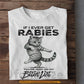 Funny Cat T-shirt, If I Ever Get Rabies Tees Gift For Cat Lovers