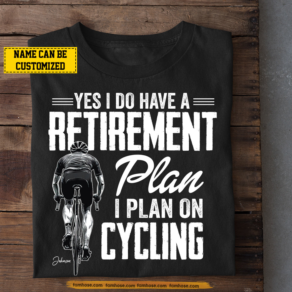 Funny Personalized Cycling T-shirt, I Plan On Cycling Tees Gift For Cycling Lovers