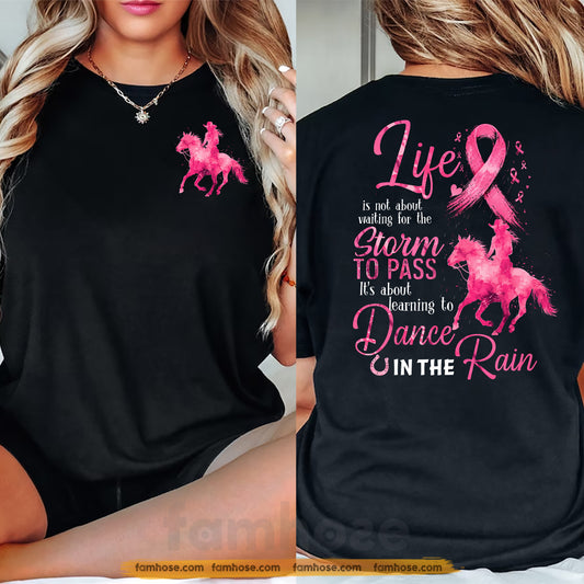 Pink Horse Riding Breast Cancer Awareness Two-sided T-shirt, Life Is Not About Waiting Pink Ribbon Tees Gift For Horse Riding Lovers