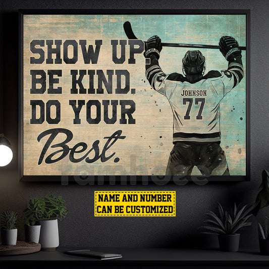 Motivational Personalized Hockey Girl Canvas Painting, Show Up Be Kind Sport Wall Art Decor, Poster Gift For Hockey Lovers