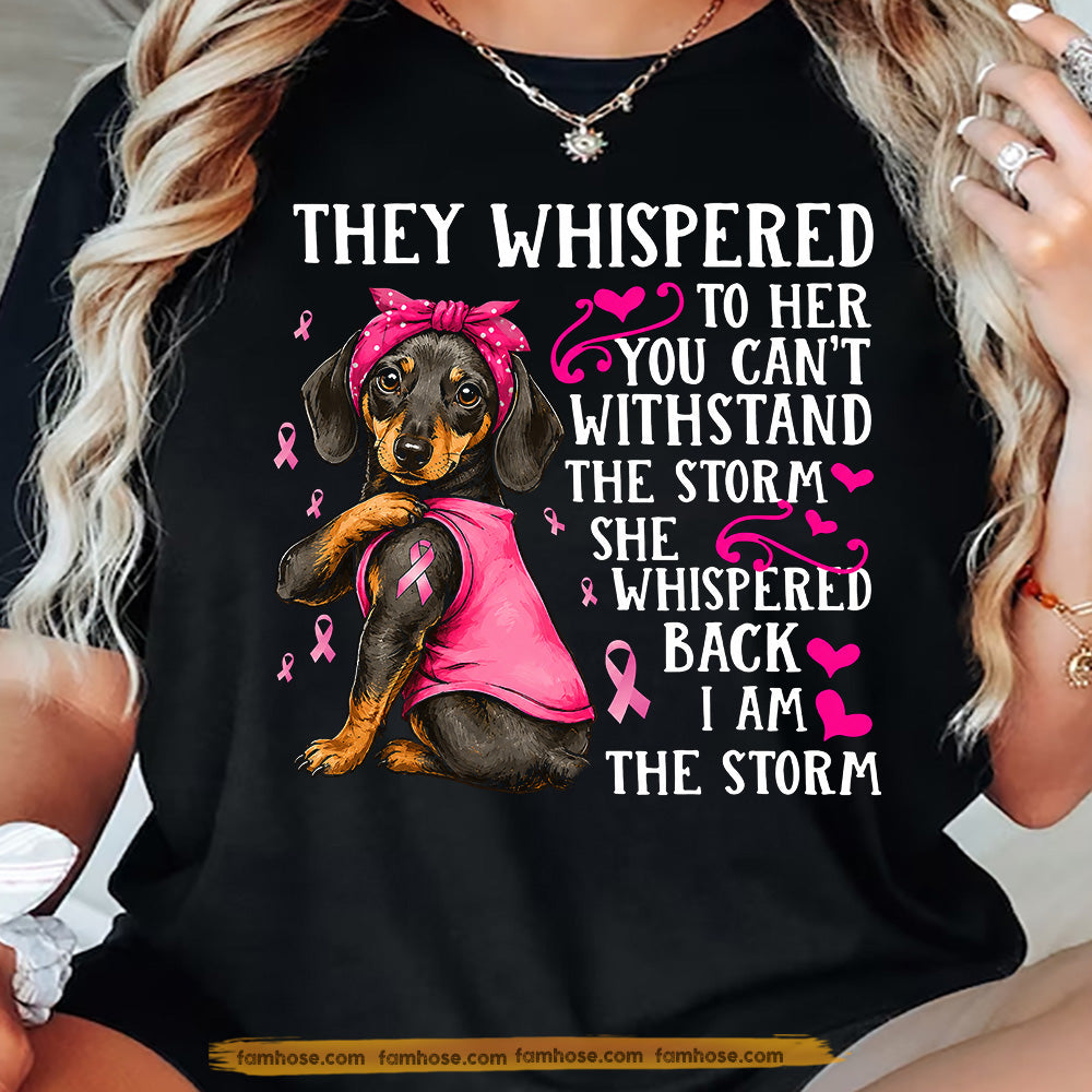 Dachshund Dog Breast Cancer Awareness T-shirt, I Am The Storm Pink Ribbon Tees Gift For Dog Lovers