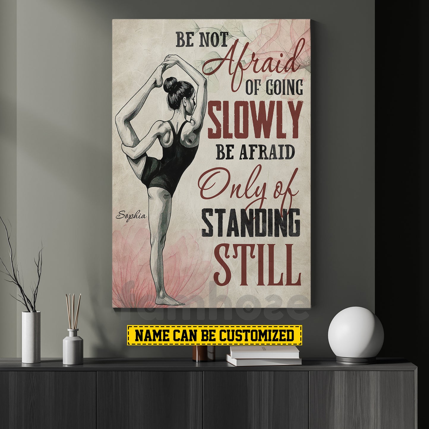 Personalized Gymnastic Girl Canvas Painting, Be Not Afraid Of Going Slowly Wall Art Decor, Poster Gift For Gymnastic Lovers