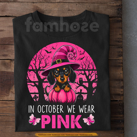 Dachshund Dog Breast Cancer Awareness T-shirt, In October We Wear Pink Ribbon Tees Gift For Dog Lover
