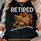 Funny Chicken T-shirt, Retired Not My Problem Anymore Tees Gift For Chicken Lover