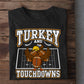 Thanksgiving Football T-shirt, Turkey And Touchdowns Tees Thankful Gift For Football Lovers