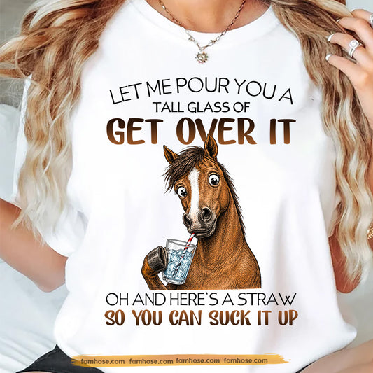 Funny Horse T-shirt, Let Me Pour You A Tall Glass Tees Gift For Horse Lover