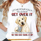 Funny Golden Retriever Dog T-shirt, Let Me Pour You A Tall Glass Tees Gift For Golden Retriever Dog Lover