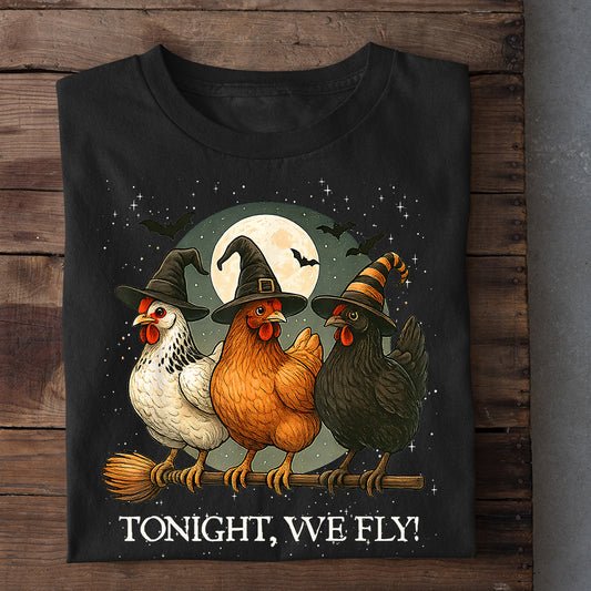 Funny Halloween Chicken T-shirt, Tonight We Fly Tees Spooky Season Gift For Chicken Lovers