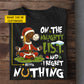 Funny Personalized Christmas Horse T-shirt, On The Naughty List Tees Xmas Gift For Horse Lovers