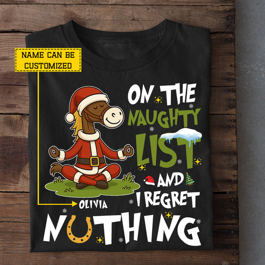 Funny Personalized Christmas Horse T-shirt, On The Naughty List Tees Xmas Gift For Horse Lovers
