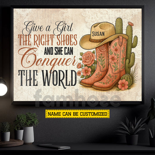Motivational Personalized Cowgirl Boots & Hat Canvas Painting, Give A Girl The Right Shoes Wall Art Decor, Poster Gift For Cowgirl